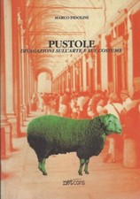 Marco Fidolini..PUSTOLE : DIVAGAZIONI SULL'ARTE E SUL COSTUME