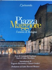 Piazza Maggiore l'anima di