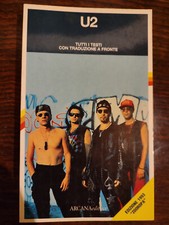 U2 tutti i testi con traduzione a fronte 1993 fino a zooropa + brani sciolti