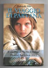 Il Viaggio di Parvana - Deborah Ellis - Fabbri - 2003 - Romanzo Per Ragazzi