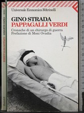 PAPPAGALLI VERDI. GINO STRADA. FELTRINELLI.