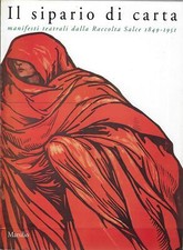 AA.VV...IL SIPARIO DI CARTA: MANIFESTI TEATRALI DALLA RACCOLTA SALCE 1849-195