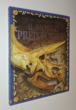 AA.VV. - Il mondo preistorico. Usborne 2001