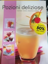 libro ricette cucina Pozioni deliziose cremose fruttate classiche creative