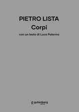 Pietro Lista. Corpi -