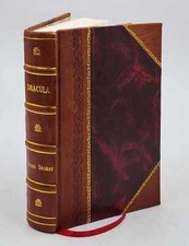 Dracula 1897 By Bram Stoker