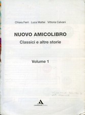 2019 NUOVO AMICO LIBRO VOLUME 1 - MITO ED EPICA - QUADERNO - 3 TOMI