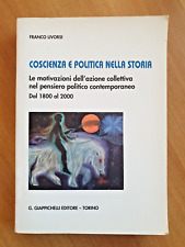 COSCIENZA E POLITICA NELLA STORIA - FRANCO LIVORSI -  GIAPPICHELLI - 2003