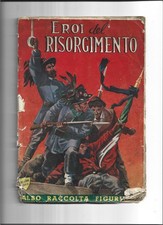 ALBUM FIGURINE ANNI '50 - EROI DEL RISORGIMENTO - DA RECUPERO MA COMPLETO