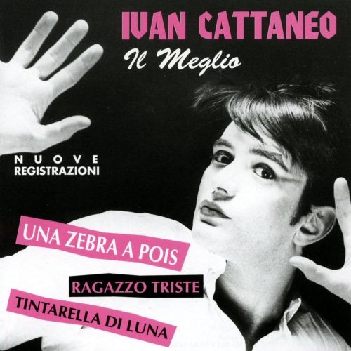 Ivan cattaneo meglio - ivan,