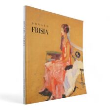 GALLERIA MARINA PIZZOLO - DONATO FRISIA - CATALOGO COLORE CARINI  1984