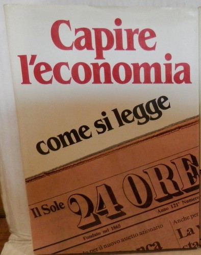 Capire economia come si - l,