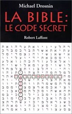 La Bible : Le Code secret, Arthur G. H. Ynchboat