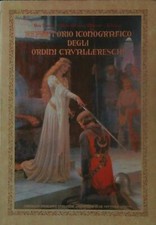 REPERTORIO ICONOGRAFICO DEGLI ORDINI CAVALLERESCHI MARIANO FRANCESCO