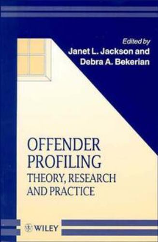 Offender profiling theory - offender, profiling: