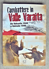 COMBATTERE IN VALLE VARAITA DA