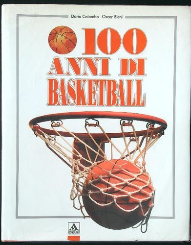 100 anni basketball colombo - 100, di