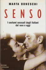 Senso: i costumi sessuali degli italiani dal 1880 a oggi. Le scie;