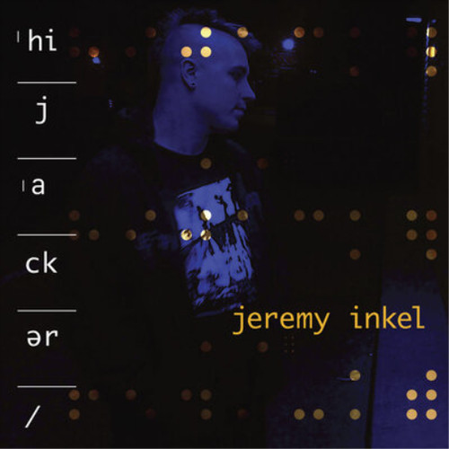 Jeremy inkel hijacker - inkel,