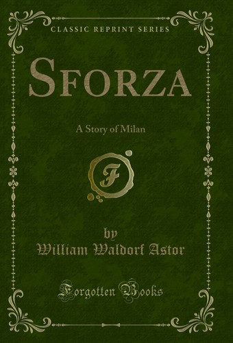 Sforza story of - of, milan