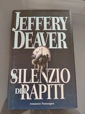 Jeffrey Deaver - Il silenzio dei rapiti, Terza edizione Sonzogno 9788845416804