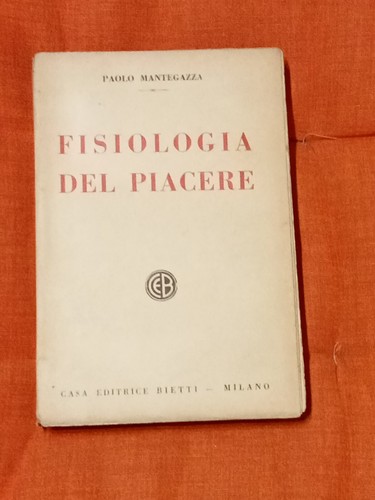 Fisiologia del piacere - , di