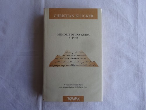 Memorie una guida alpina - di,