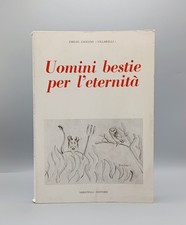 Uomini Bestie per l'Eternità Libro Gaggino Villarelli Sabatelli Autografato 1984