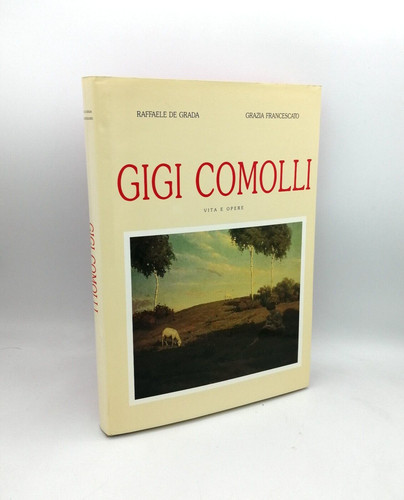 Gigi comolli vita opere - comolli, e