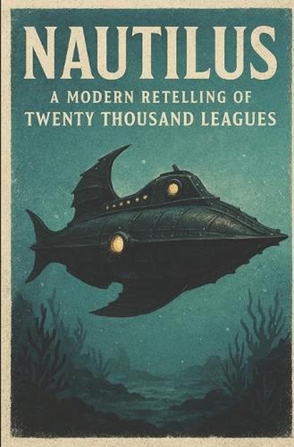 Nautilus modern retelling - a,