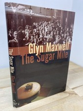 Glyn Maxwell / The Sugar Mile
