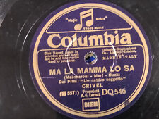 78 giri-10"CRIVEL -MA LA MAMMO LO SA " LARY - SONO TRE PAROLE " COLUMBIA DQ 546