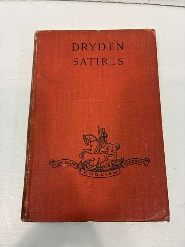 Dryden satires macmillan - satires, –