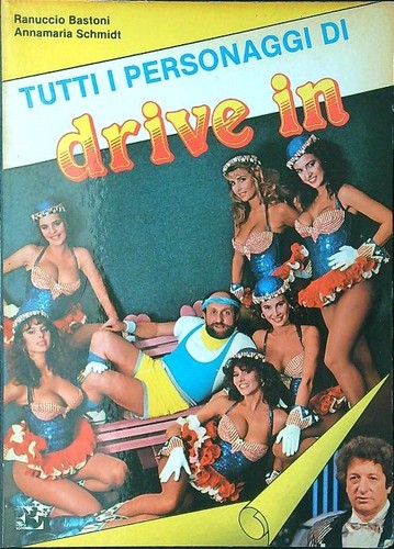 Tutti personaggi drive in - di,