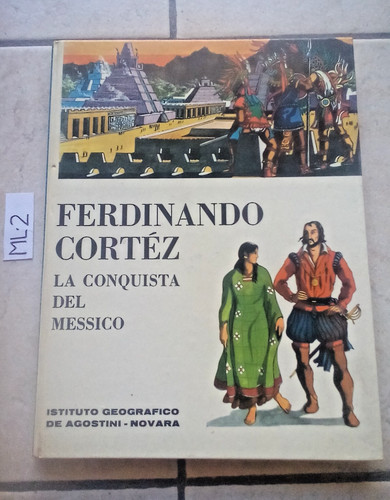 Ferdinando cortes conquista - ferdinando, la