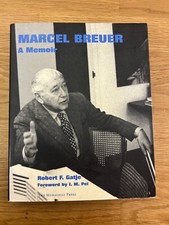 Robert F. Gatje: Marcel Breuer. A Memoir (The Monacelli Press, 2000)