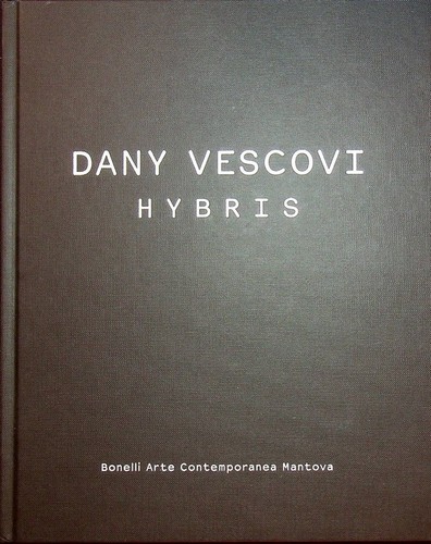 Dany vescovi hybris testi - vescovi:, hybris.
