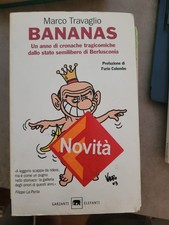 Marco Travaglio - BANANAS un anno di cronache tragicomiche - Garzanti - 2003