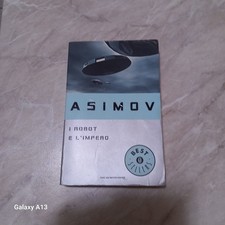 Asimov - I Robot e l’Impero - Oscar Bestsellers Mondadori 2007
