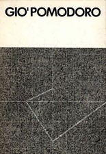 Giò Pomodoro. Sculture dal