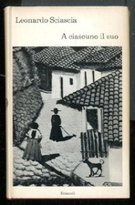 A CIASCUNO IL SUO - 1 ED LS di SCIASCIA LEONARDO