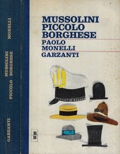 Mussolini piccolo borghese. 