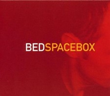 Bed + CD + Spacebox (2002)