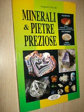 MINERALI E & PIETRE PREZIOSE AUGUSTO VECCHI 1999 ZEUS EDITORIALE