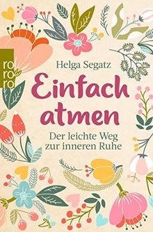 Einfach atmen der leichte weg - der,