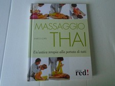 LIBRO,MASSAGGIO THAI un'antica terapia alla portata di tutti ,A META' PREZZO