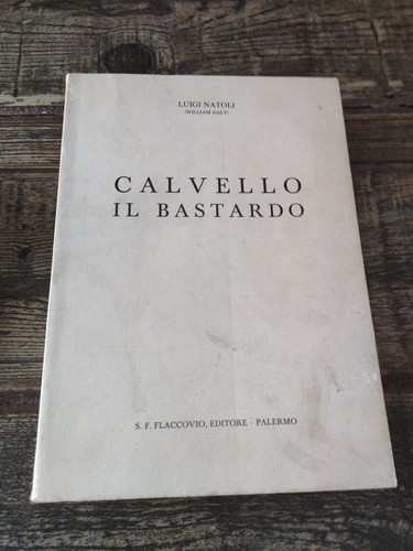 Calvello bastardo luigi - calvello, il