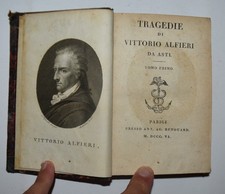 OFFERTA!!! - ALFIERI - ediz. 1806 - tragedie - poesie - sonetti - rime - 2 libri