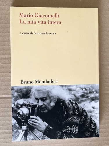 Mario giacomelli mia vita - la,