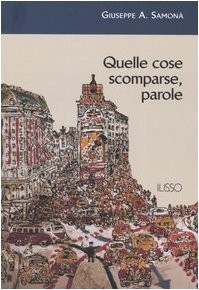 Quelle cose scomparse parole - quelle,